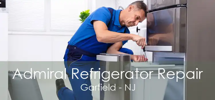 Admiral Refrigerator Repair Garfield - NJ