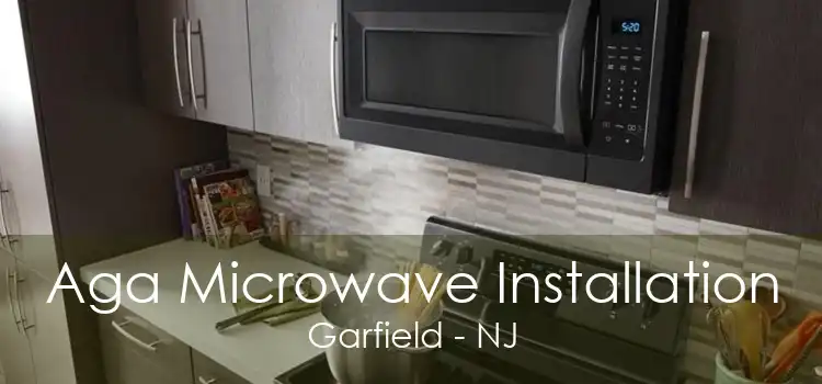 Aga Microwave Installation Garfield - NJ