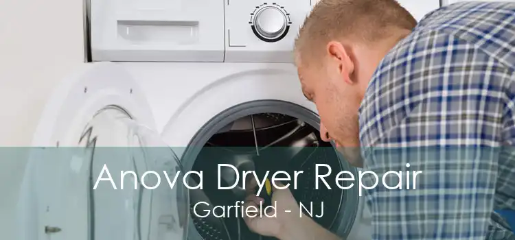 Anova Dryer Repair Garfield - NJ
