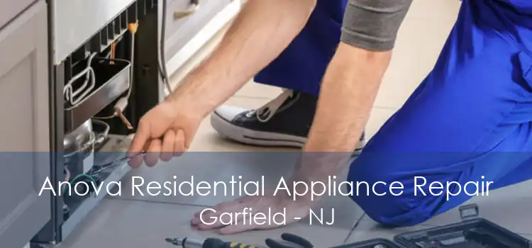Anova Residential Appliance Repair Garfield - NJ