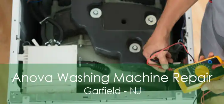 Anova Washing Machine Repair Garfield - NJ