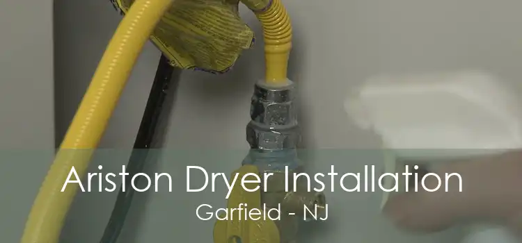 Ariston Dryer Installation Garfield - NJ
