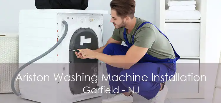 Ariston Washing Machine Installation Garfield - NJ