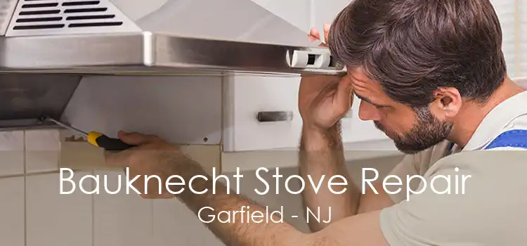 Bauknecht Stove Repair Garfield - NJ
