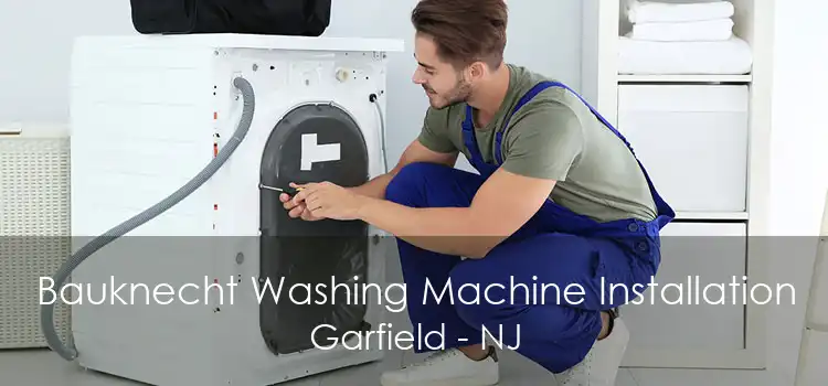 Bauknecht Washing Machine Installation Garfield - NJ
