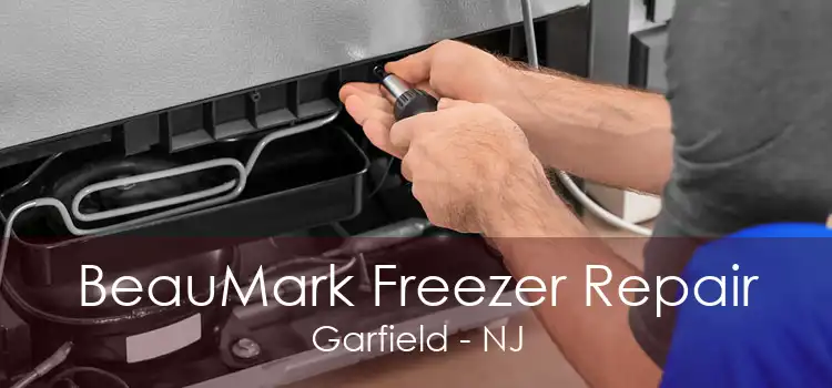 BeauMark Freezer Repair Garfield - NJ