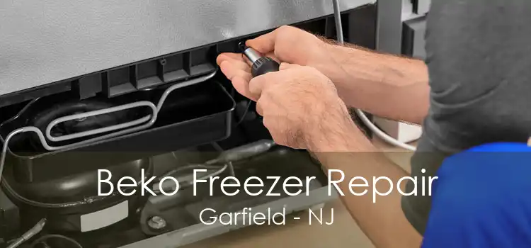 Beko Freezer Repair Garfield - NJ