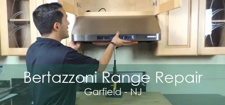 Bertazzoni Range Repair Garfield - NJ