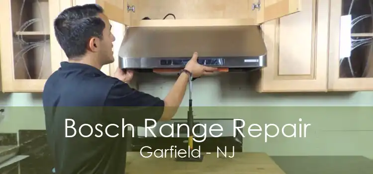 Bosch Range Repair Garfield - NJ