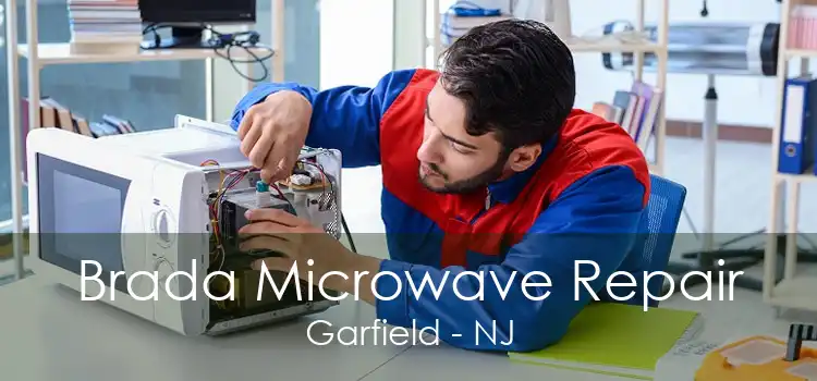 Brada Microwave Repair Garfield - NJ