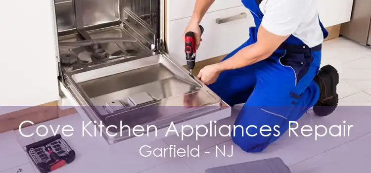 Cove Kitchen Appliances Repair Garfield - NJ