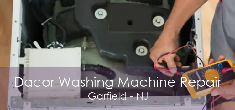 Dacor Washing Machine Repair Garfield - NJ