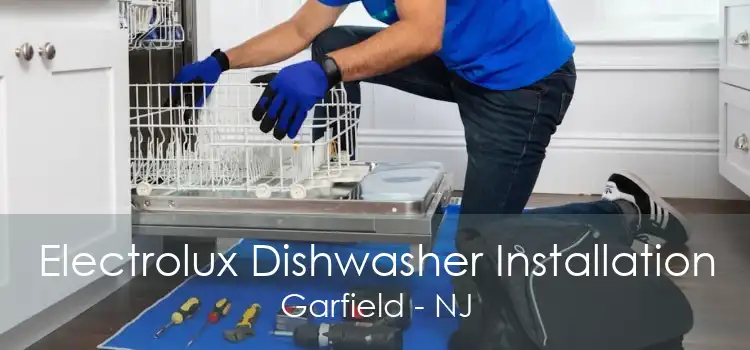 Electrolux Dishwasher Installation Garfield - NJ