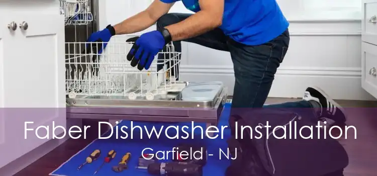 Faber Dishwasher Installation Garfield - NJ