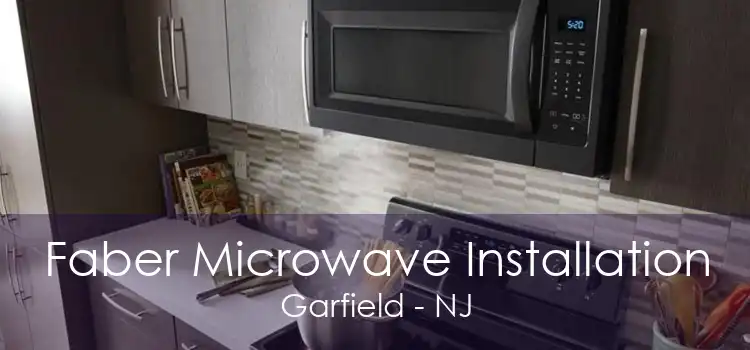Faber Microwave Installation Garfield - NJ