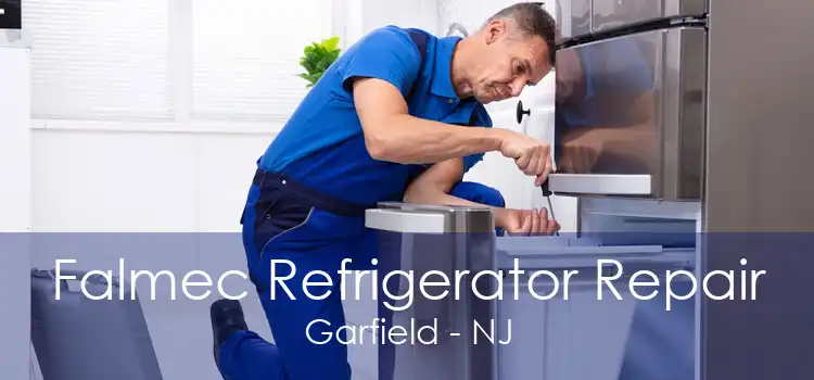 Falmec Refrigerator Repair Garfield - NJ