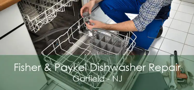 Fisher & Paykel Dishwasher Repair Garfield - NJ