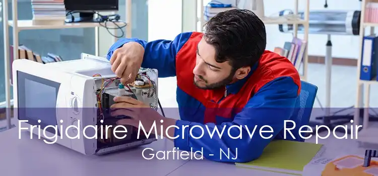 Frigidaire Microwave Repair Garfield - NJ