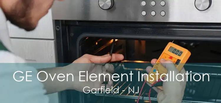 GE Oven Element Installation Garfield - NJ