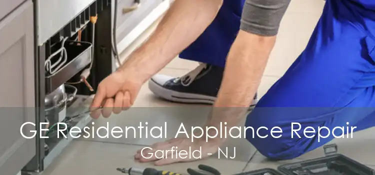 GE Residential Appliance Repair Garfield - NJ
