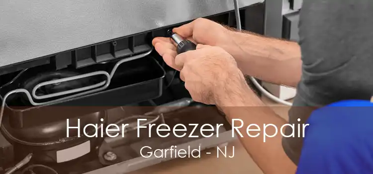 Haier Freezer Repair Garfield - NJ