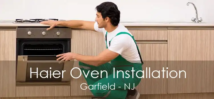 Haier Oven Installation Garfield - NJ