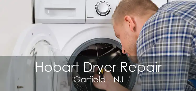 Hobart Dryer Repair Garfield - NJ