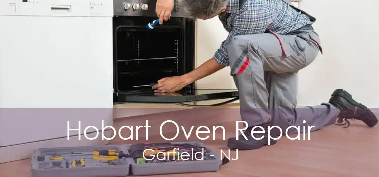 Hobart Oven Repair Garfield - NJ