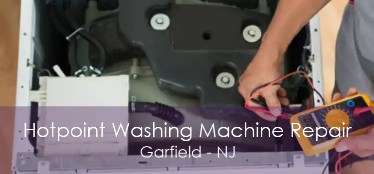 Hotpoint Washing Machine Repair Garfield - NJ