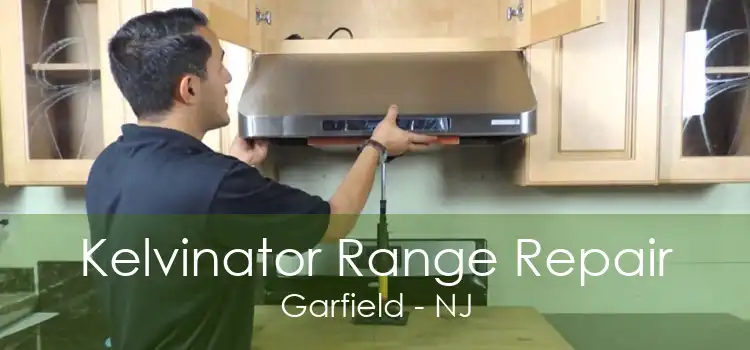 Kelvinator Range Repair Garfield - NJ
