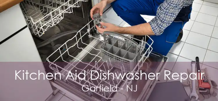 Kitchen Aid Dishwasher Repair Garfield - NJ
