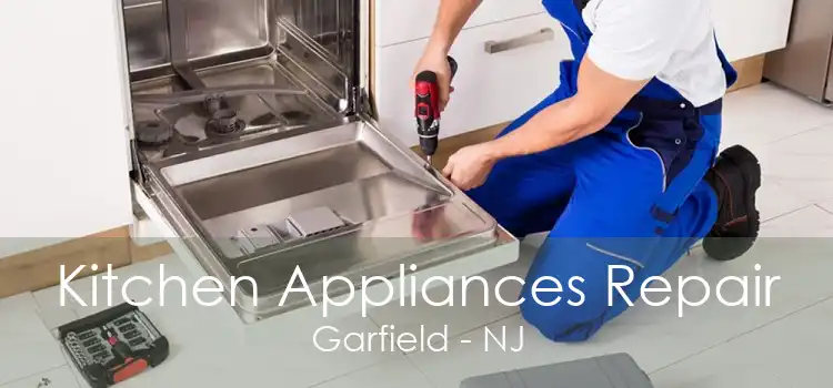 Kitchen Appliances Repair Garfield - NJ