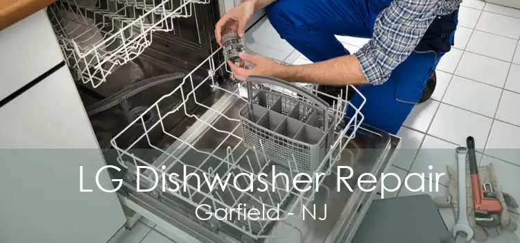LG Dishwasher Repair Garfield - NJ
