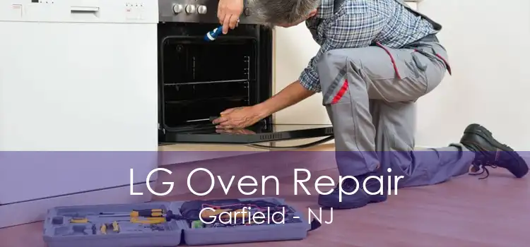 LG Oven Repair Garfield - NJ