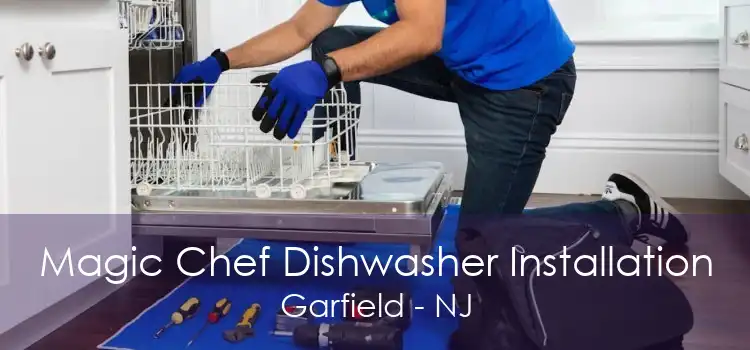 Magic Chef Dishwasher Installation Garfield - NJ