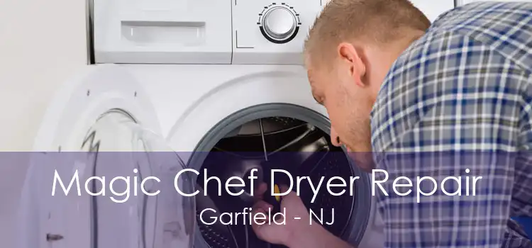 Magic Chef Dryer Repair Garfield - NJ