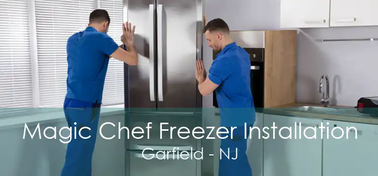 Magic Chef Freezer Installation Garfield - NJ