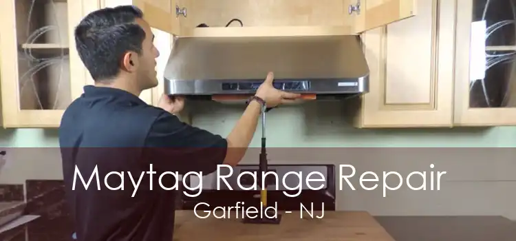 Maytag Range Repair Garfield - NJ