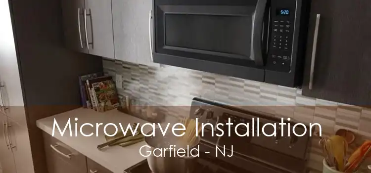 Microwave Installation Garfield - NJ