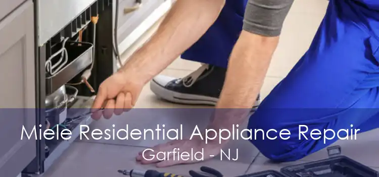Miele Residential Appliance Repair Garfield - NJ