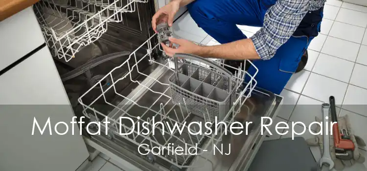 Moffat Dishwasher Repair Garfield - NJ