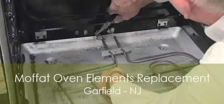 Moffat Oven Elements Replacement Garfield - NJ