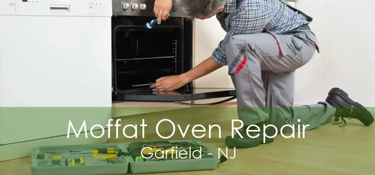 Moffat Oven Repair Garfield - NJ