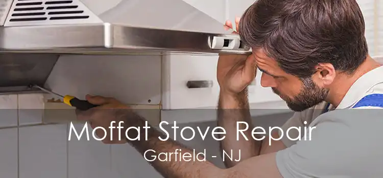 Moffat Stove Repair Garfield - NJ