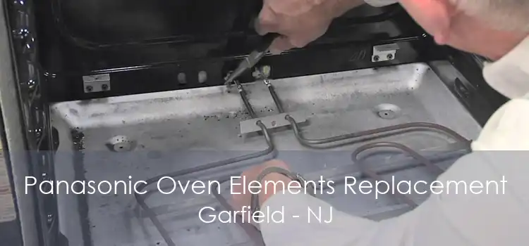 Panasonic Oven Elements Replacement Garfield - NJ