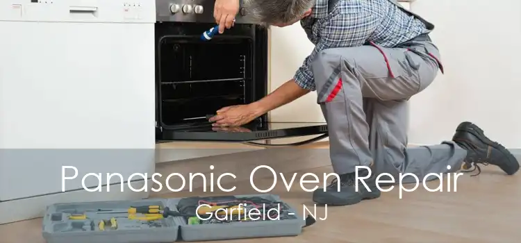 Panasonic Oven Repair Garfield - NJ