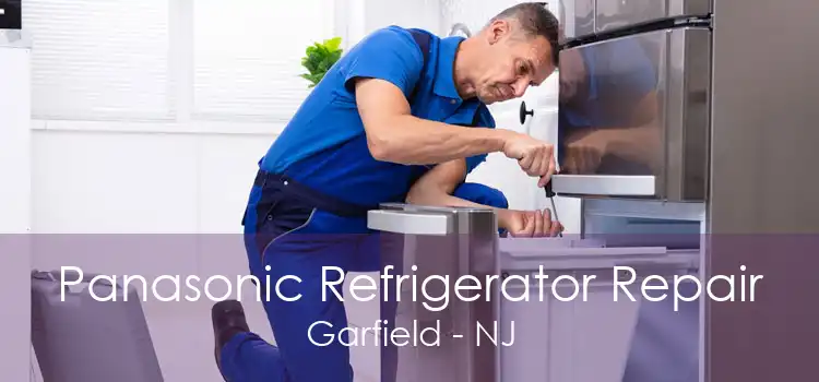 Panasonic Refrigerator Repair Garfield - NJ