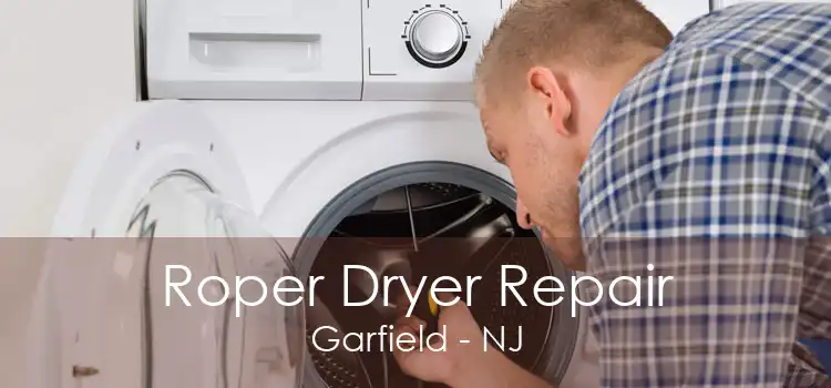 Roper Dryer Repair Garfield - NJ