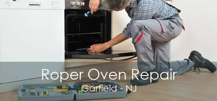 Roper Oven Repair Garfield - NJ