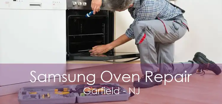 Samsung Oven Repair Garfield - NJ